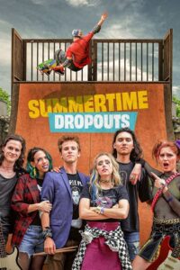 شاهدمشاهدة فيلم Summertime Dropouts 2021 مترجم