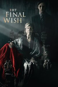 مشاهدة فيلم The Final Wish 2018 مترجم