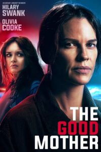 شاهدمشاهدة فيلم The Good Mother 2023 مترجم