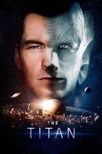 شاهدمشاهدة فيلم The Titan 2018 مترجم
