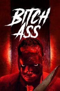 شاهدمشاهدة فيلم Bitch Ass 2022 مترجم