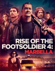 شاهدمشاهدة فيلم Rise of the Footsoldier 4 Marbella 2019 مترجم