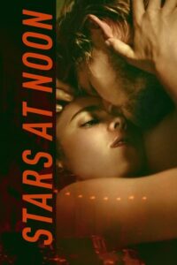 شاهدمشاهدة فيلم Stars at Noon 2022 مترجم
