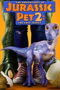 شاهدمشاهدة فيلم The Adventures of Jurassic Pet 2 2023 مترجم