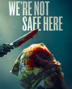 شاهدمشاهدة فيلم We’re Not Safe Here 2025 مترجم