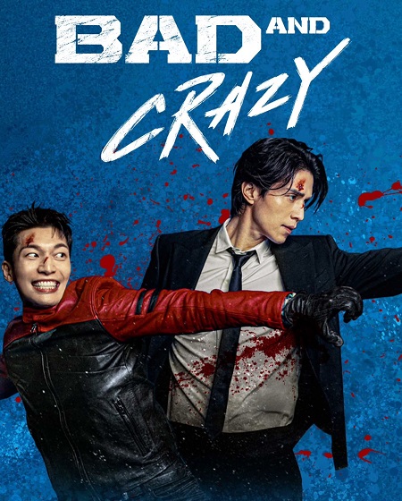 مشاهدة مسلسل سيئ ومجنون Bad and Crazy الحلقة 1 مترجمة