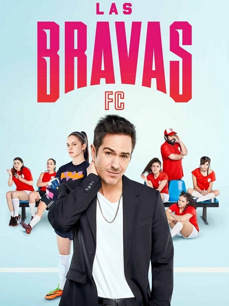 مشاهدة مسلسل Las Bravas F C الموسم الاول الحلقة 7 مترجمة