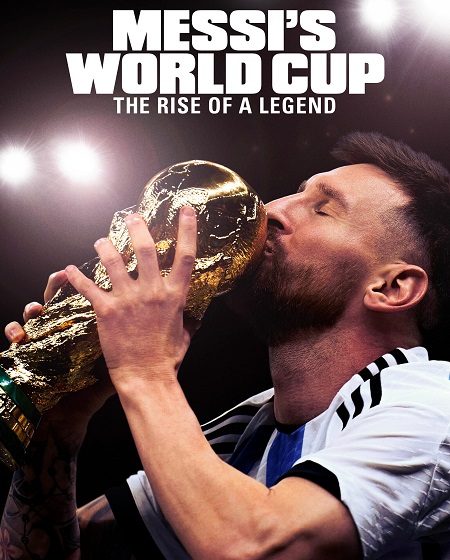 مشاهدة مسلسل Messi’s World Cup The Rise of a Legend الحلقة 1 مترجمة