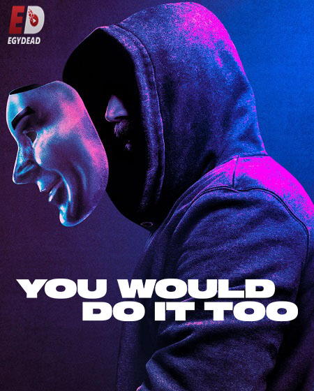 مشاهدة مسلسل You Would Do It Too الحلقة 2 مترجمة